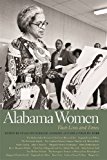 Alabama Women Their Lives and Times  9780820350790 Front Cover