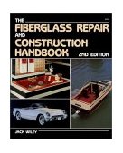 Fiberglass Repair and Construction Handbook 2nd 1988 9780830627790 Front Cover