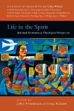 Life in the Spirit Spiritual Formation in Theological Perspective