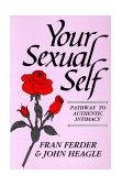 Your Sexual Self Pathway to Authentic Intimacy cover art