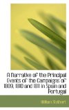 Narrative of the Principal Events of the Campaigns of 1809, 1810 and 1811 in Spain and Portugal 2009 9781110065790 Front Cover