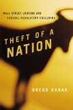 Theft of a Nation Wall Street Looting and Federal Regulatory Colluding cover art