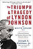 Triumph and Tragedy of Lyndon Johnson The White House Years  9781476798790 Front Cover