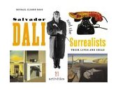 Salvador Dali and the Surrealists Their Lives and Ideas, 21 Activities cover art