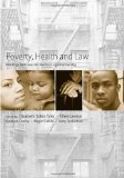 Poverty, Health and Law Readings and Cases for Medical-Legal Partnership