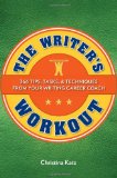 Writer's Workout 366 Tips, Tasks, and Techniques from Your Writing Career Coach cover art