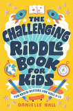 Challenging Riddle Book for Kids Fun Brain-Busters for Ages 9-12  9781646119790 Front Cover