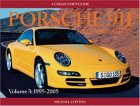 Porsche 911 and Derivatives, Volume 3 1995-2005 2006 9781899870790 Front Cover