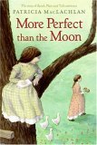 More Perfect Than the Moon  9780060751791 Front Cover