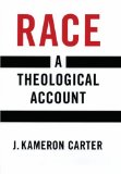 Race A Theological Account