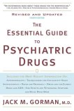 Essential Guide to Psychiatric Drugs, Revised and Updated  cover art
