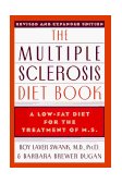 Multiple Sclerosis Diet Book A Low-Fat Diet for the Treatment of M. S. , Revised and Expanded Edition 1987 9780385232791 Front Cover