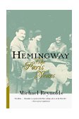 Hemingway the Paris Years 