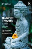 Buddhist Thought A Complete Introduction to the Indian Tradition 2nd 9780415571791 Front Cover