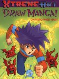 Xtreme Art: Draw Manga! (Xtreme Art) Jun  9780439753791 Front Cover