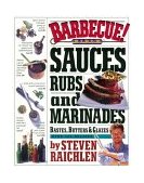 Barbecue! Bible Sauces, Rubs, and Marinades, Bastes, Butters, and Glazes 2000 9780761119791 Front Cover