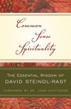 Common Sense Spirituality The Essential Wisdom of David Steindl-Rast cover art