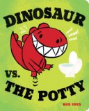 Dinosaur vs. the Potty 2012 9781423151791 Front Cover