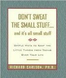 Don't Sweat the Small Stuff... and It's All Small Stuff  9781567318791 Front Cover