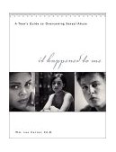 It Happened to Me A Teen's Guide to Overcoming Sexual Abuse 2002 9781572242791 Front Cover