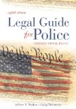 Legal Guide for Police Constitutional Issues 8th 9781593454791 Front Cover