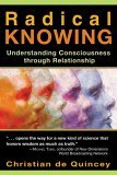 Radical Knowing Understanding Consciousness Through Relationship cover art
