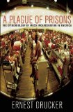 Plague of Prisons The Epidemiology of Mass Incarceration in America cover art