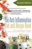 Anti-Inflammation Diet and Recipe Book, Second Edition Protect Yourself and Your Family from Heart Disease, Arthritis, Diabetes, Allergies, --And More 2nd 9781630269791 Front Cover