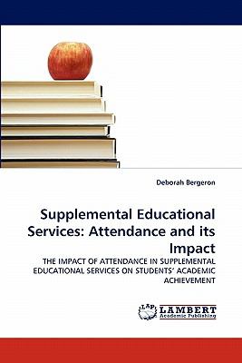 Supplemental Educational Services Attendance and its Impact 2010 9783843360791 Front Cover