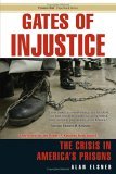 Gates of Injustice The Crisis in America's Prisons cover art