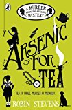 Arsenic for Tea A Murder Most Unladylike Mystery  9780141369792 Front Cover