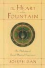 Heart and the Fountain An Anthology of Jewish Mystical Experiences cover art