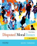 Disputed Moral Issues A Reader 3rd 2013 9780199946792 Front Cover