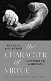 Character of Virtue Letters to a Godson  9780802875792 Front Cover