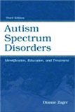 Autism Spectrum Disorders Identification, Education, and Treatment 3rd 9780805845792 Front Cover