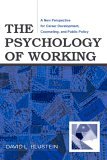 Psychology of Working A New Perspective for Career Development, Counseling, and Public Policy cover art
