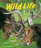 Wild Life of Elk 2011 9780878425792 Front Cover