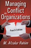 Managing Conflict in Organizations 4th 9781412855792 Front Cover
