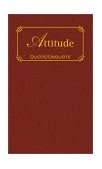 Attitude Quotes of Inspiration 2002 9781557099792 Front Cover