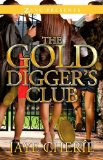Golddigger's Club A Novel 2012 9781593093792 Front Cover