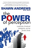 Power of Perception Leadership, Emotional Intelligence, and the Gender Divide  9781683505792 Front Cover