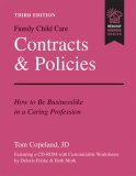 Family Child Care Contracts and Policies, Third Edition How to Be Businesslike in a Caring Profession cover art