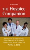 Hospice Companion Best Practices for Interdisciplinary Assessment and Care of Common Problems During the Last Phase of Life cover art