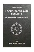 Locks, Safes and Security : An International Police Reference 2nd 9780398070793 Front Cover