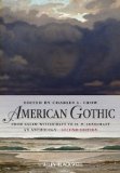 American Gothic An Anthology from Salem Witchcraft to H. P. Lovecraft