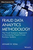 Fraud Data Analytics Methodology The Fraud Scenario Approach to Uncovering Fraud in Core Business Systems  9781119186793 Front Cover