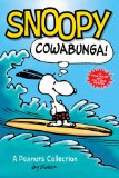 Snoopy: Cowabunga! A PEANUTS Collection  9781449450793 Front Cover