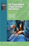 Trauma Manual: Trauma and Acute Care Surgery  cover art