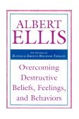 Overcoming Destructive Beliefs, Feelings, and Behaviors New Directions for Rational Emotive Behavior Therapy cover art
