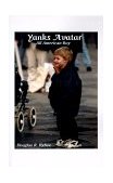 Yanks Avatar All-American Boy 1994 9781585006793 Front Cover